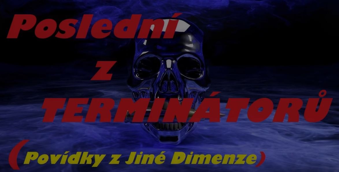 Posledni z terminatoru uvodka